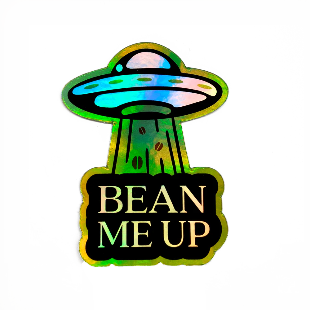 "Bean Me Up" Holographic Sticker