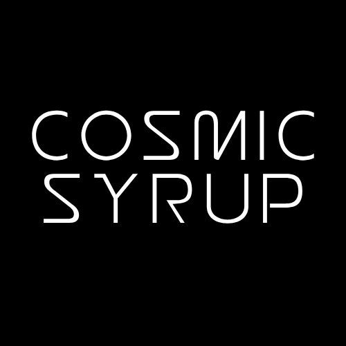 Cosmic Syrup